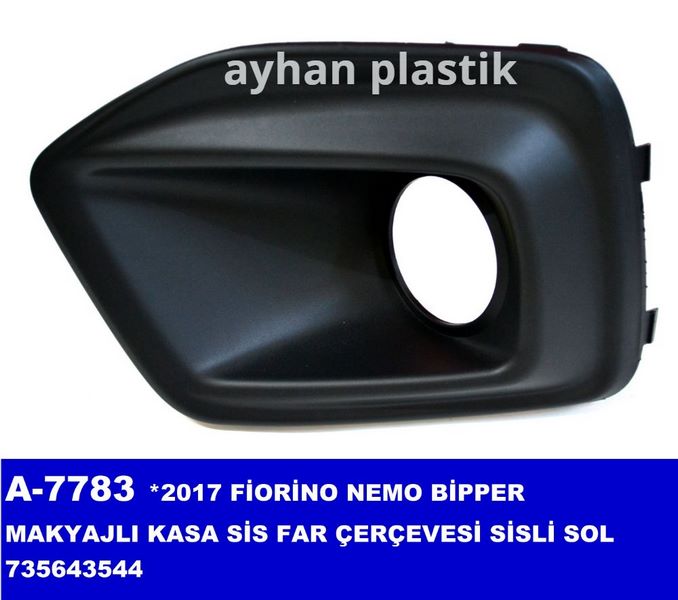 AYHAN A7783 Sis Far Çerçevesi Sol Sisli Bipper-Fiorino Y.M.