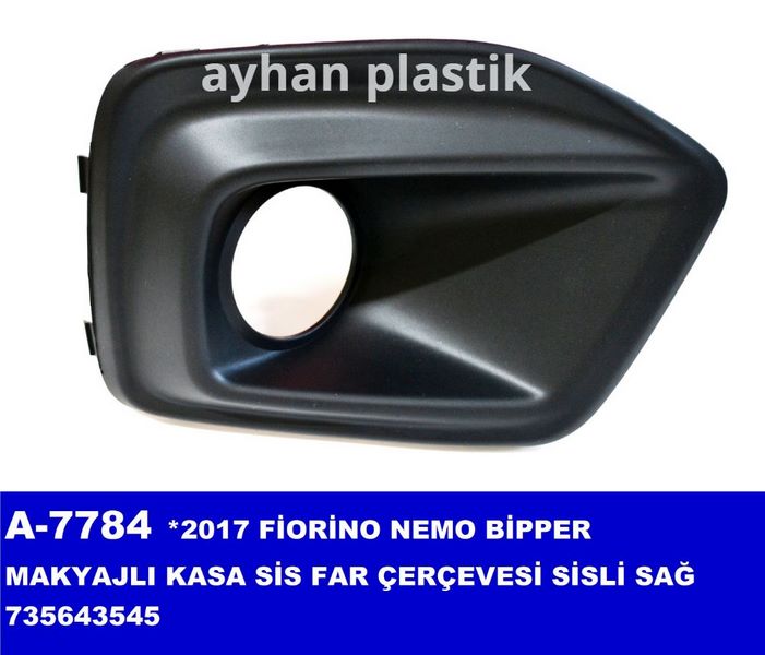 AYHAN A7784 Sis Far Çerçevesi Sağ Sisli Bipper-Fiorino Y.M.