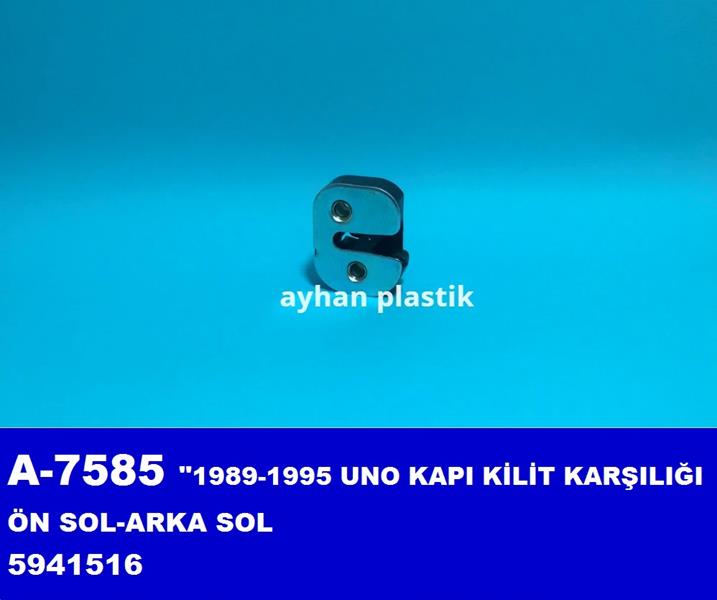 AYHAN A7585 Kapi Kilit Karşiliği Ön Sol-Arka Sol Uno 1989-1995