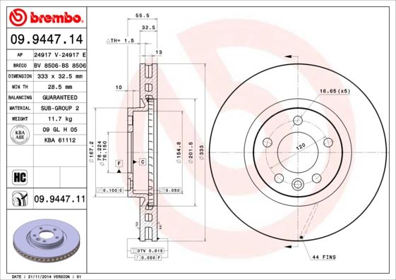 BREMBO 09944711 Fren Diski California T5 1.9 Tdi 01.2006 - 11.2009; California T5 1.9 Tdi 04.2003 - 11.2009; Califor