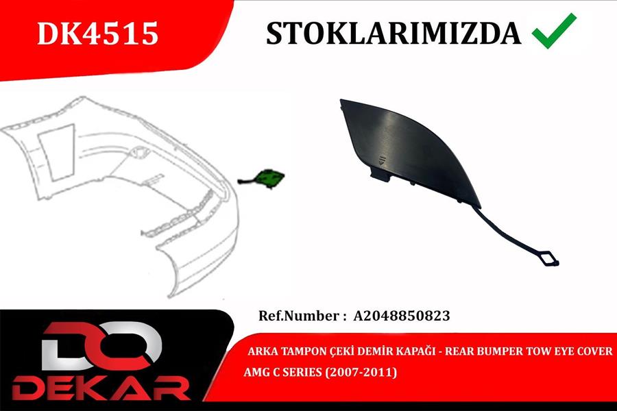 DEKAR DK4515 Arka Tampon Çeki Demir Kapaği Amg C 2007-2011