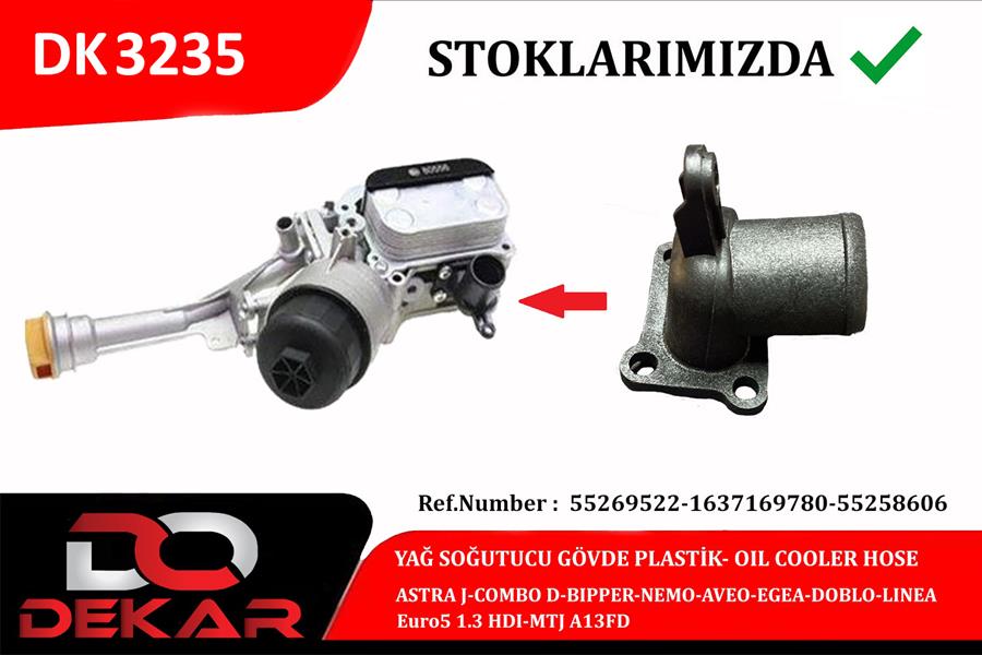 DEKAR DK3235 Yag Sogutucu Govde Plastik Astra J-Combo D-Bipper-Nemo-Aveo-Egea-Doblo-Linea Euro5 1.3 Hdi-Mtj A13fd