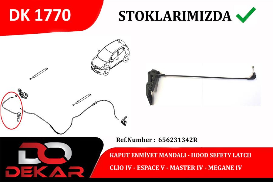 DEKAR DK1770 Kaput Emniyet Mandali Clio Iv-Megane Iv- Espace V -Master Iv