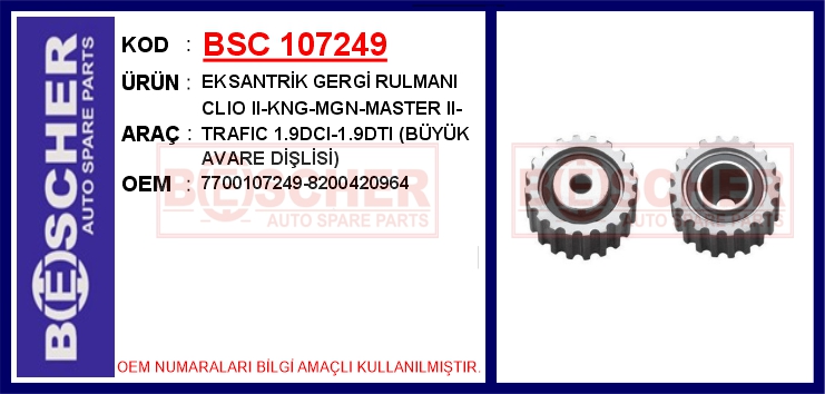 BSC 107249 Eksantrik Gergi Rulmani Clio Ii-Kng-Mgn-Master Ii-Trafic 1.9dci-1.9dti Büyük Avare Dişlisi