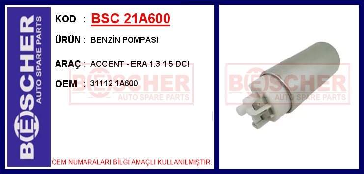 BSC 21A600 Yakit Pompasi Depo İçi Hyundai Accent Admire Era 1.5l D3ea D4fa Crdi 02-10 / Getz 1.5l D3ea D4fa C Rdi 03-10