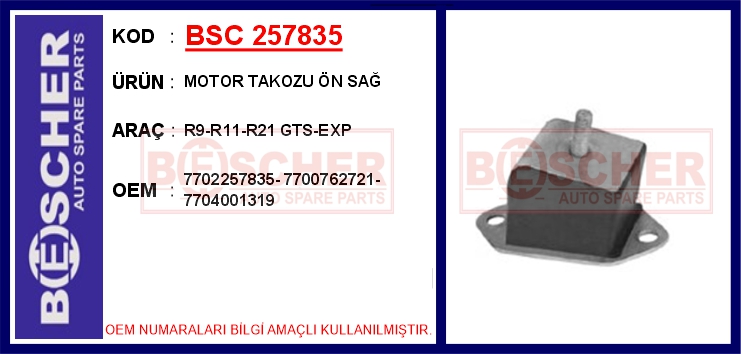 BSC 257835 Motor Takozu Ön Sağ R9-R11-R21 Gts-Exp