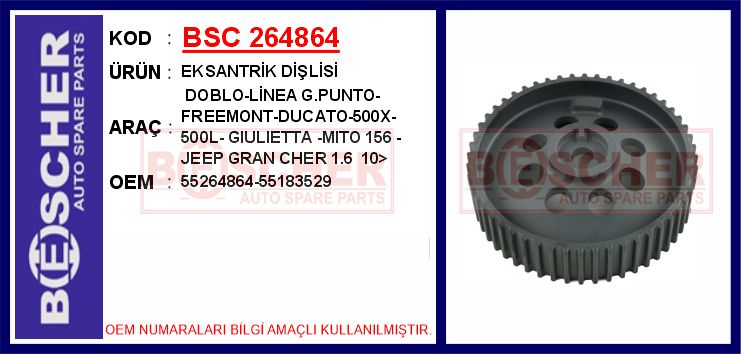 BSC 264864 Eksantrik Dişlisi Astra H-J Zafira B-Vectra C 1.9 Dth-Dtj Insignia A-Astra J-Zafira C 2.0 Dth-Dtj Doblo-Linea-Freemont-Ducato-Boxer-Jumper-500l Alfa Romeo Giulietta Mito 156 2.0 Hdi-Mtj