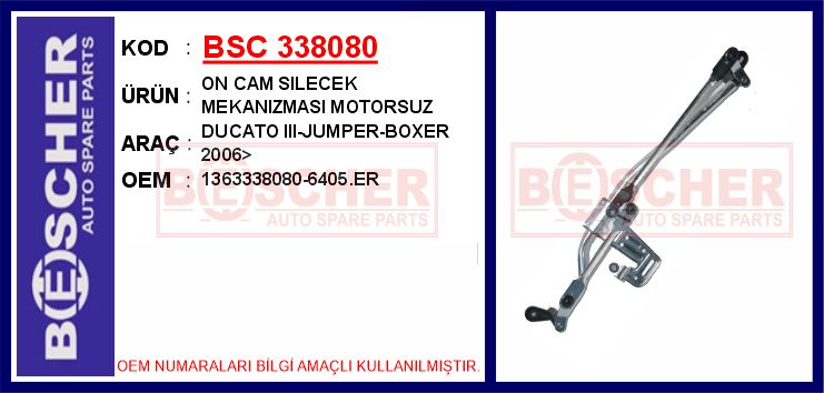 BSC 338080 Ön Cam Silecek Mekanizmasi Motorsuz Boxer-Jumper-Ducato 06>
