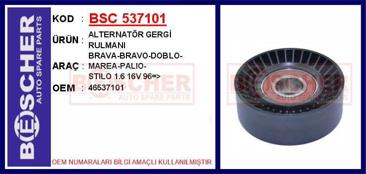 BSC 537101 Alternatör Gergi Rulmani Brava-Bravo-Doblo-Marea-Palio-Stilo 1.6 16v 96 >