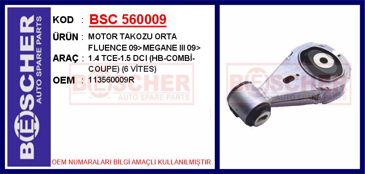 BSC 560009 Motor Takozu Orta Fluence 09>Megane Iii 09> 1.4 Tce-1.5 Dci Hb-Combi-Coupe 6 Vites