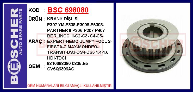 BSC 698080 Krank Dişlisi P307 Ym-P308-P3008-P5008-Partner Ii-P206-P207-P407-Berlingo Iii-C2-C3-C4-C5-Expert- Nemo-Jumpy-Focus-Fiesta-C Max-Mondeo-Transit-Ds3-Ds4-Ds5 1.4-1.6 Hdi-Tdci