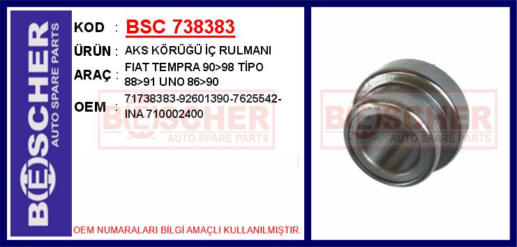 BSC 738383 Aks Körüğü İç Rulmani Fiat Tempra 90>98 Tipo 88>91 Uno 86>90