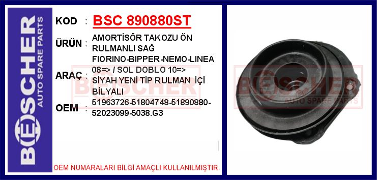 BSC 890880ST Amortisör Takozu Ön Rulmanli Sağ Fiorino-Bipper-Nemo-Linea 08 > / Sol Doblo 10 > Siyah Yeni Sn