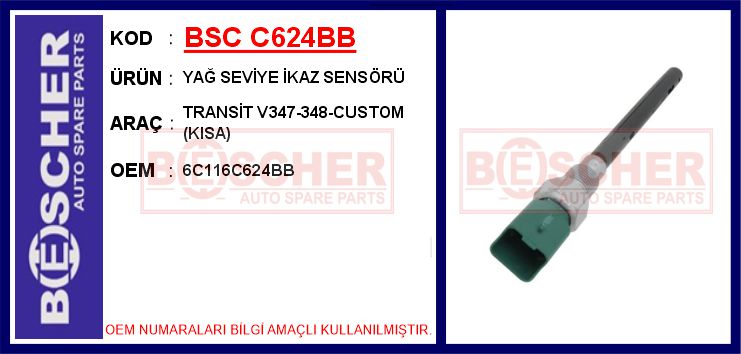 BSC C624BB Yag Seviye Ikaz Sensoru Ford Transit V347 06>
