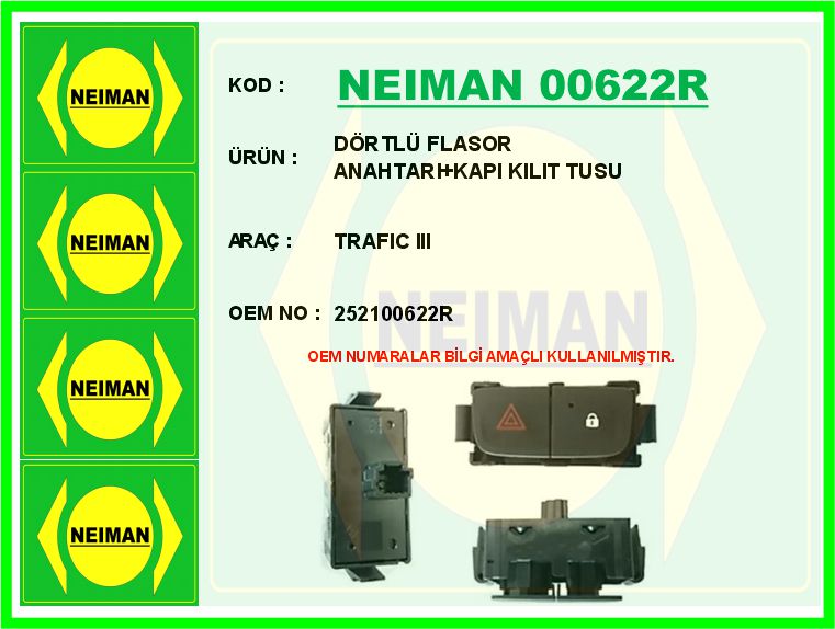 NEIMAN 00622R Dortlo Flasor Anahtari Kapi Kilit Tusu Trafic Iii