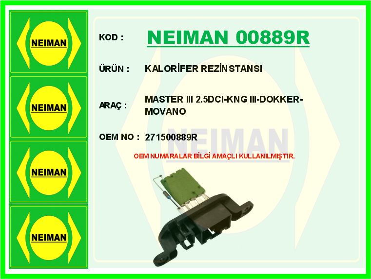 NEIMAN 00889R Kalorifer Rezinstansi Master Iii 2.5dci-Kng Iii-Dokker-Movano