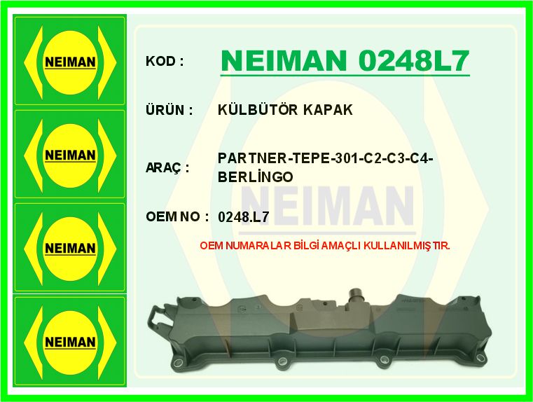 NEIMAN 0248L7 Motor Üst Kapaği Külbütör Giriş-Emme Partner Ii-Berlingo-P206-P207 P301-P306-P307-P308-C2-C3-C4- Xsara Tu5jp4