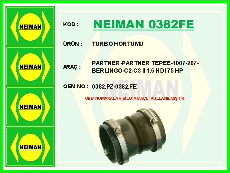 NEIMAN 0382FE Turbo Hortumu Partner-Partner Tepee-1007-207-Citroen Berlingo-C2-C3 Ii 1.6 Hdi 75 Hp