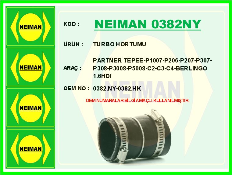 NEIMAN 0382NY Turbo Hortumu Partner Tepee-P1007-P206-P207-P307-P308-P3008-P5008-C2-C3-C4-Berlingo 1.6hdi