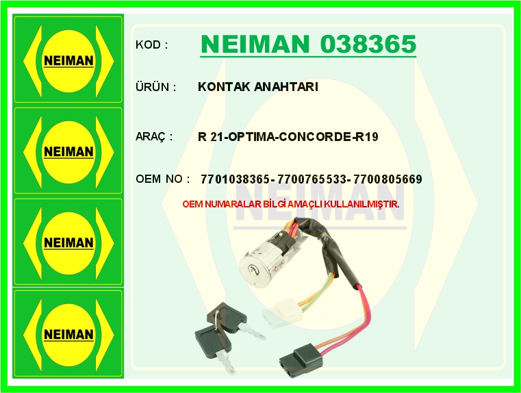 NEIMAN 038365 Kontak Anahtari R 21-Optima-Concorde-R19