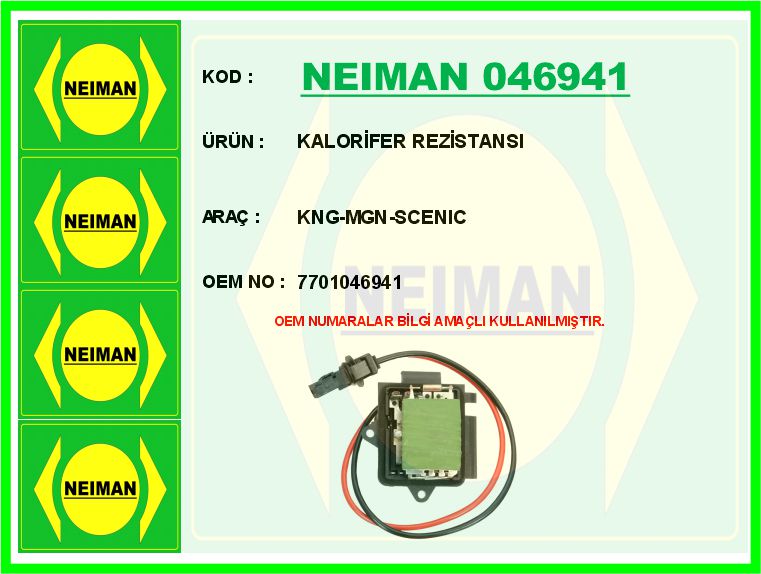 NEIMAN 046941 Kalorifer Rezistansi Kng-Mgn-Scenic