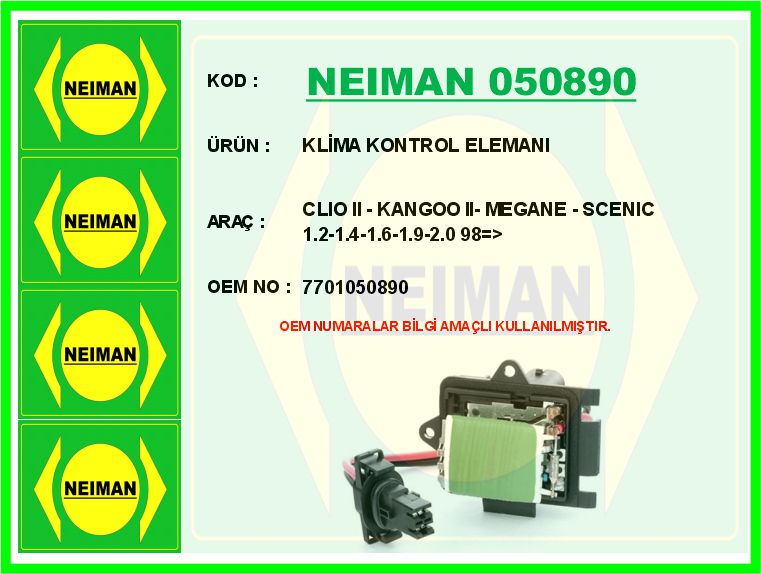 NEIMAN 050890 Klima Kontrol Elemani Clio Ii - Kangoo Ii- Megane - Scenic 1.2-1.4-1.6-1.9-2.0 98 >