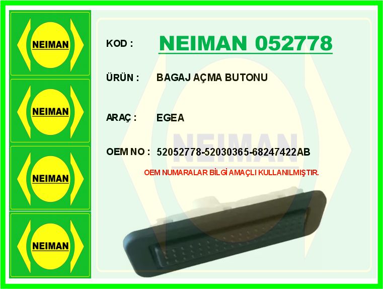 NEIMAN 052778 Bagaj Açma Düğmesi Fiat Egea 16> Jeep Renegade 14>