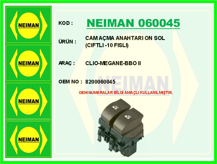 NEIMAN 060045 Cam Açma Anahtari On Sol Ciftli -10 Fisli Clio-Megane-Bbo Ii