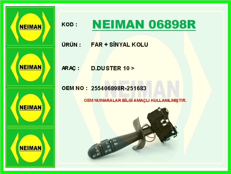 NEIMAN 06898R Far Sinyal Kolu D.Duster 10 >