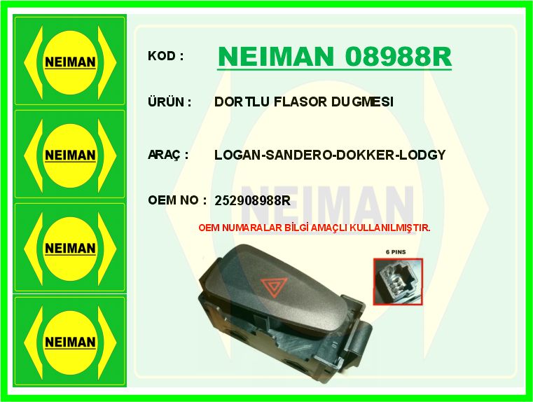 NEIMAN 08988R Dortlu Flasor Dugmesi Logan-Sandero-Dokker-Lodgy