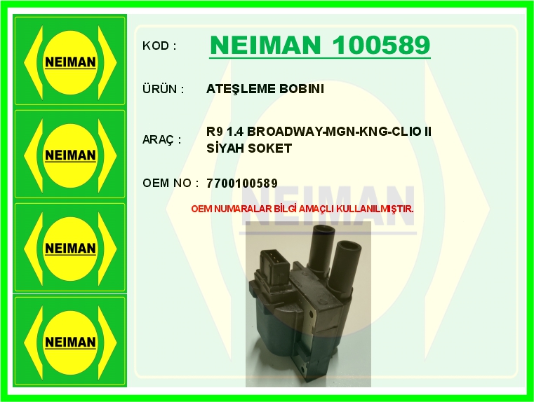 NEIMAN 100589 Ateşleme Bobini R9 1.4 Broadway-Mgn-Kng-Clio Ii Siyah Soket