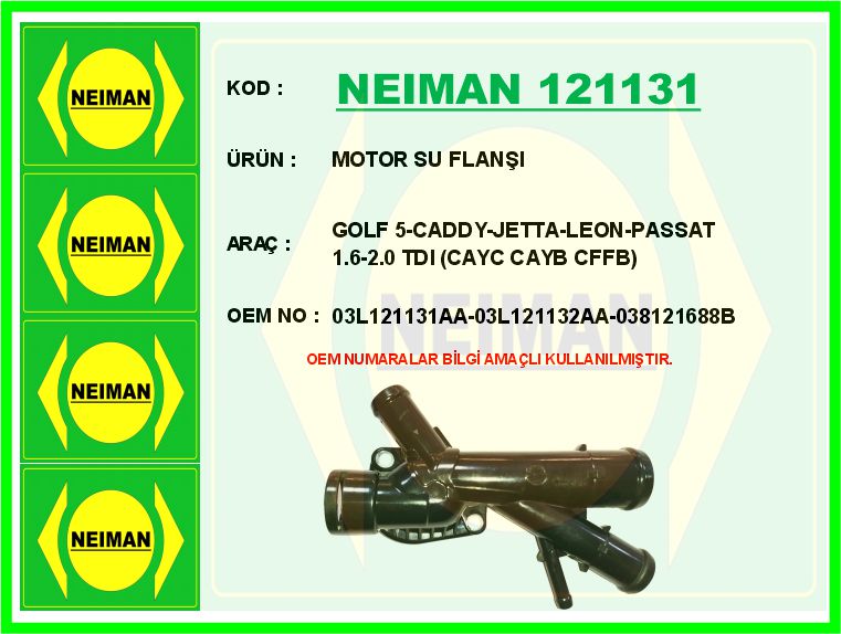 NEIMAN 121131 Motor Su Flanşi Golf 5-Caddy-Jetta-Leon-Passat 1.6-2.0 Tdi Cayc Cayb Cffb