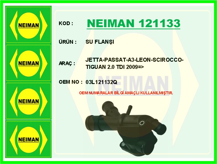 NEIMAN 121133 Su Flanşi Jetta-Passat-A3-Leon-Scirocco-Tiguan 2.0 Tdi 2009 >