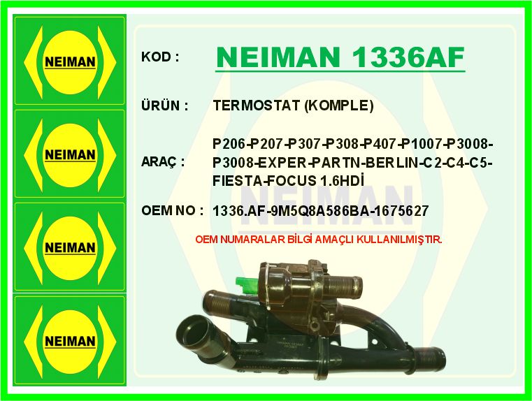 NEIMAN 1336AF Termostat Gövdesi Ford Peugeot Fiesta-Courier-Focus-207-308-Partner-C4-C5 07> 1.4-1.5-1.6 Tdci Euro 5