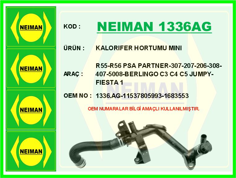 NEIMAN 1336AG Su Kollekör Hortumu P206-307-308-407-1007-3008-5008-C2-C3-C4-C5-Partner Tepe-Berlingo-Fiesta-Fusion