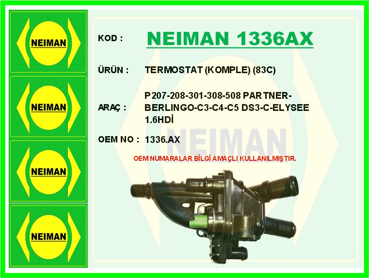 NEIMAN 1336AX Termostat Komple 83c P207-P208-P301-P308-P508-Partner-Berlingo-C3-C4-C5-Ds3-C-Elysee Fiat Scudo 08> 1.6hdi 1.6d Mjet
