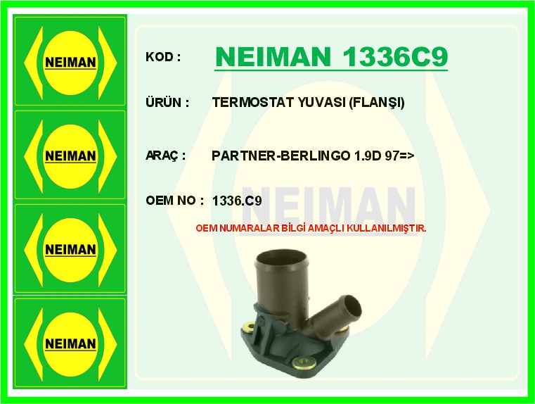 NEIMAN 1336C9 Termostat Yuvasi Flanşi Partner-Berlingo 1.9d 97 >