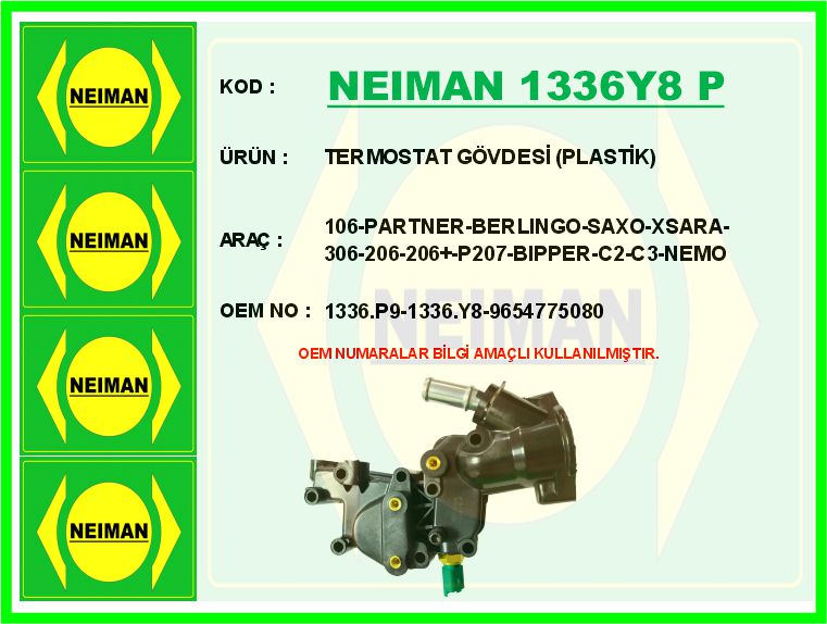 NEIMAN 1336Y8 P Termostat Gövdesi Plastik 106-Partner-Berlingo-Saxo-Xsara-306-206-206 -P207-Bipper-C2-C3-Nemo