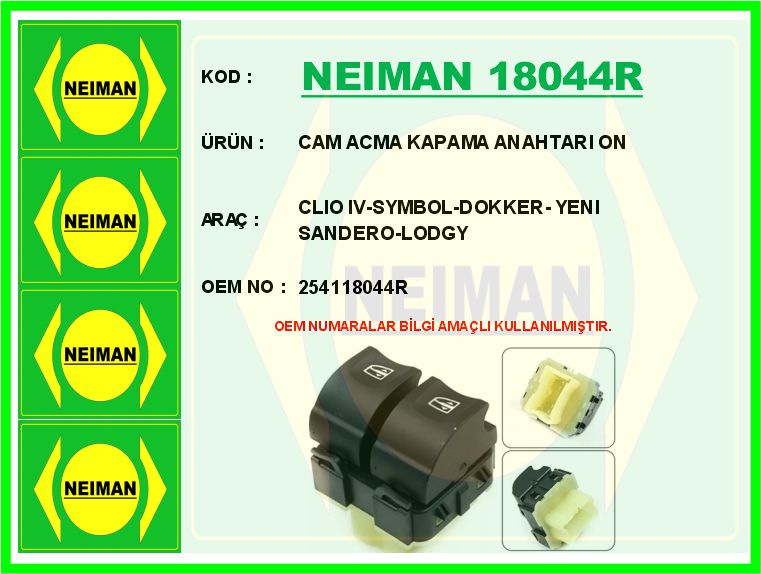 NEIMAN 18044R Cam Acma Kapama Anahtari On Clio Iv-Symbol-Dokker- Yeni Sandero-Lodgy