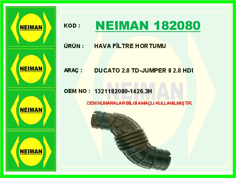 NEIMAN 182080 Hava Filtre Hortumu Ducato 2.8 Td-Jumper Ii 2.8 Hdi