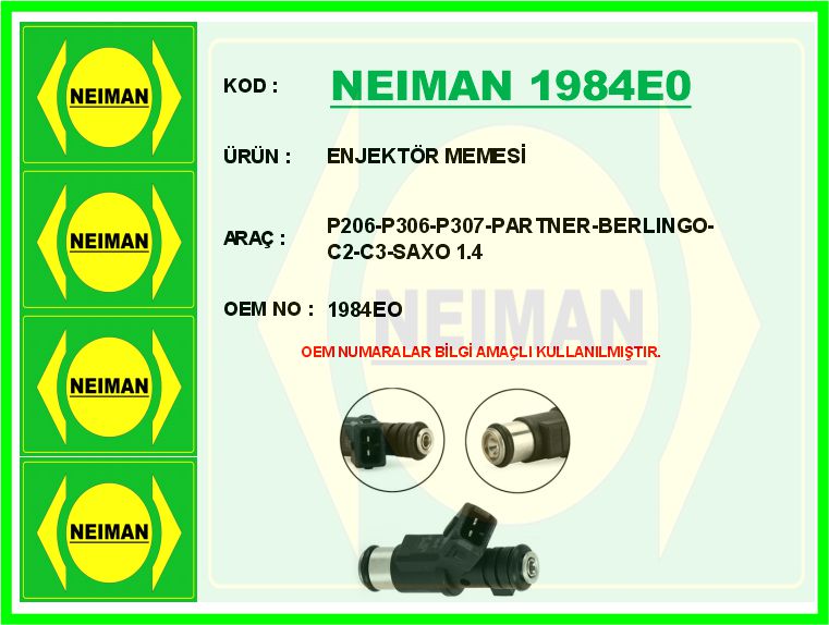 NEIMAN 1984E0 Enjektör Memesi P206-P306-P307-Partner-Berlingo-C2-C3-Saxo 1.4