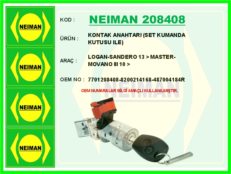 NEIMAN 208408 Kontak Anahtari Set Kumanda Kutusu Ile Logan-Sandero 13 > Master-Movano Iii 10 >