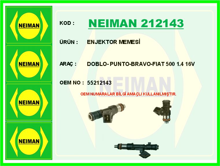 NEIMAN 212143 Enjektor Memesi Doblo- Punto-Bravo-Fiat 500 1.4 16v