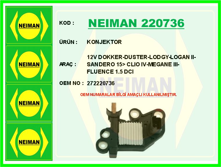 NEIMAN 220736 Konjektor 12v Dokker-Duster-Lodgy-Logan Ii-Sandero 15> Clio Iv-Megane Iii-Fluence 1.5 Dci