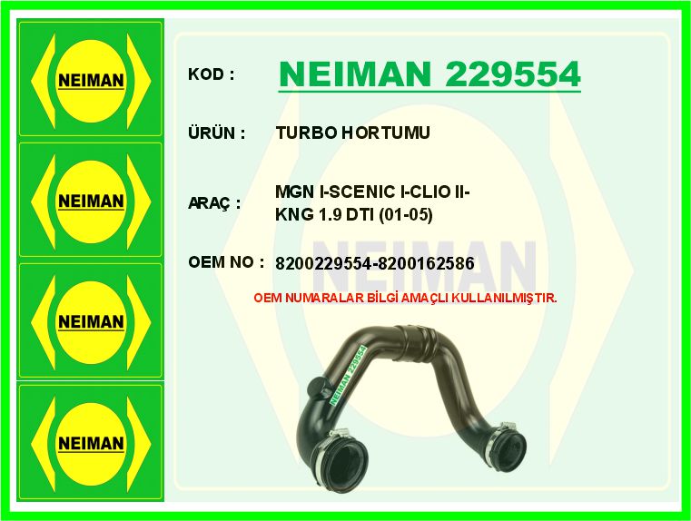 NEIMAN 229554 Turbo Hortumu Mgn I-Scenic I-Clio Ii-Kng 1.9 Dti 01-05