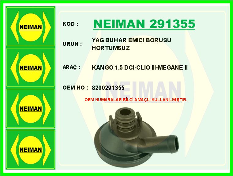 NEIMAN 291355 Yağ Buhar Emici Renault Kangoo 05> Clio Iii 05> Megane Ii 02>08 Scenic Ii 02>08 1.5dci 2.0