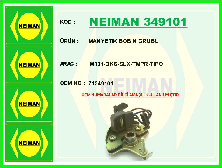 NEIMAN 349101 Manyetik Bobin Grubu M131-Dks-Slx-Tmpr-Tipo