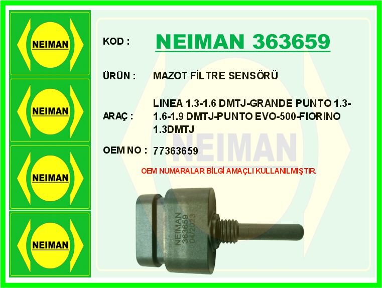 NEIMAN 363659 Mazot Filtre Sensörü Linea 1.3-1.6 Dmtj-Grande Punto 1.3-1.6-1.9 Dmtj-Punto Evo-500-Fiorino 1.3dmtj