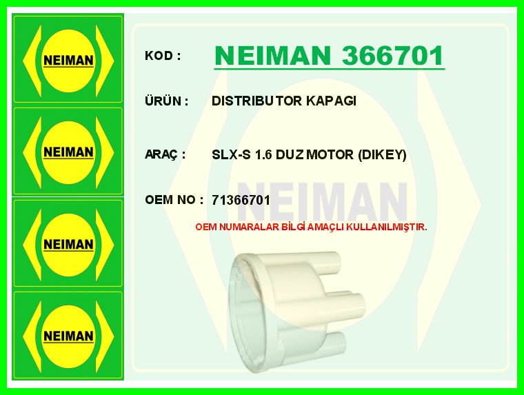 NEIMAN 366701 Distributor Kapagi Slx-S 1.6 Duz Motor Dikey