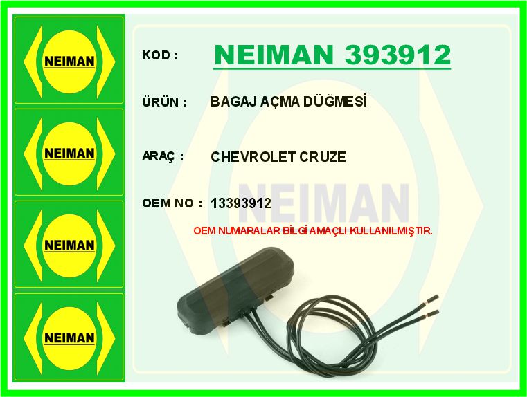 NEIMAN 393912 Bagaj Açma Düğmesi Opel Astra J-Insignia A-Chevrolet Cruze